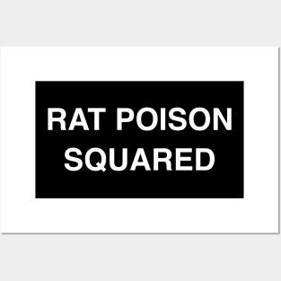 Rat Poison Squared Posters and Art